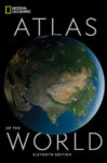 [National Geographic Atlas of the World, 11th Edition]